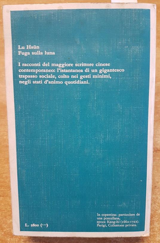 Lu Hsun - Fuga Dalla Luna - 1977 - Racconti - Garzanti Letteratura Cinese(6 - Lu Hsun - copertina