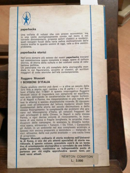 R. Moscati - I Borboni D'Italia - Newton Compton 1973 Tanucci Du Tillot - Ruggero Moscati - copertina