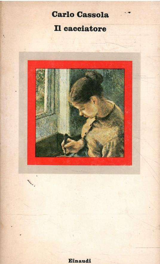 Il Cacciatore - Carlo Cassola - copertina