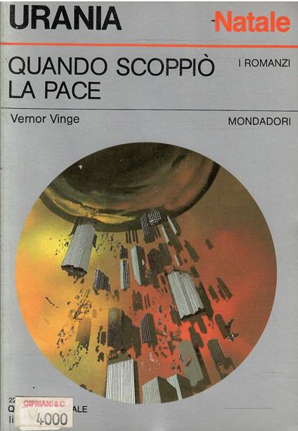 Quando Scoppiò La Pace - Urania 1012 - Vernor Vinge - copertina