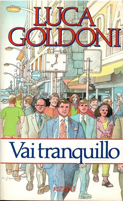 Vai Tranquillo - Luca Goldoni - copertina