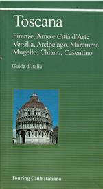 Toscana - Firenze, Arno E Città D'Arte, Versilia, Arcipelago, Maremma, Mugello, Chianti, Casentino