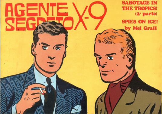 Agente Segreto X 9 - Sabotage In The Tropics! (2^ Parte) - Spies On Ice! - copertina