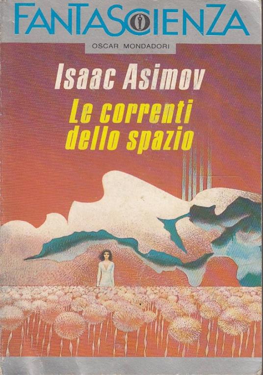Le correnti dello spazio - Isaac Asimov - copertina