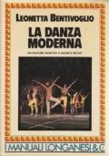 La danza moderna da Isadora Duncan a Maurice Béjart