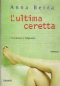 L’Ultima Ceretta