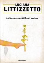 Sola come un gambo di sedano