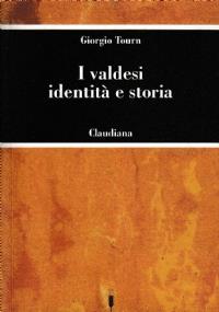 I valdesi identità e storia - Giorgio Tourn - copertina