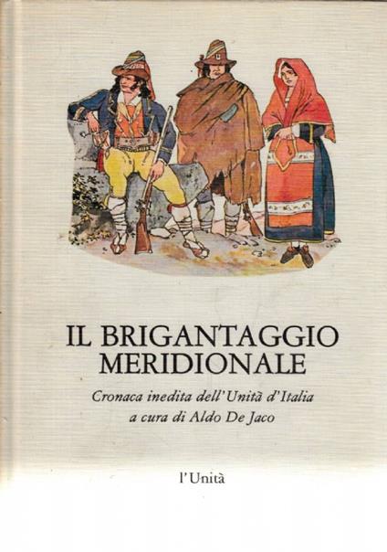 Il brigantaggio meridionale - Cronaca inedita dell’Unità d’Italia - copertina