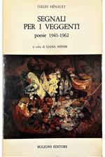 Segnali per i veggenti Poesie 1941-1962