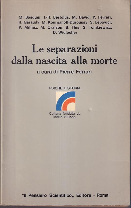 Le separazioni dalla nascita alla morte A cura di Pierre Ferrari - Autori Vari - copertina