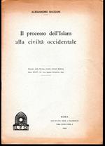 Il processo dell'Islam alla civiltà occidentale Estratto dalla Rivista mensile Oriente Moderno Anno XXXV, Nr. 8-9, Agosto-Sette,nre 1955
