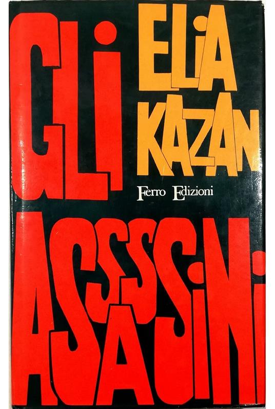 Gli assassini - Elia Kazan - copertina