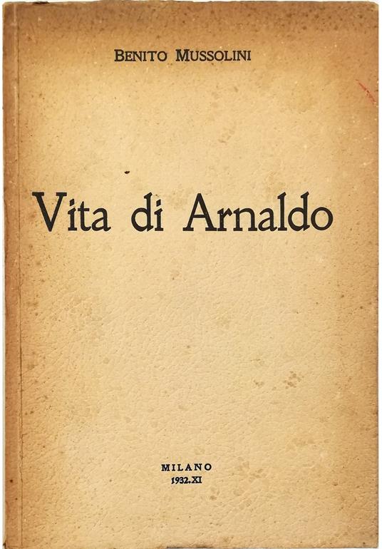 Vita di Arnaldo - Benito Mussolini - copertina