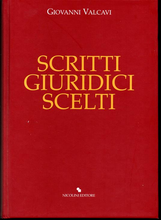 Scritti giuridici scelti - Giovanni Valcavi - copertina