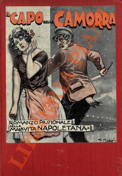 Il capo della Camorra. Romanzo originale moderno - copertina