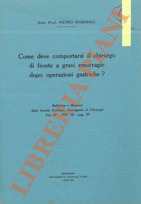 Come deve comportarsi il chirurgo di fronte a gravi emorragie dopo operazioni gastriche? - copertina