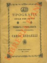 Tipografia utile per tutti della Premiata e Privilegiata Fonderia Tipografica di Carlo Redaelli