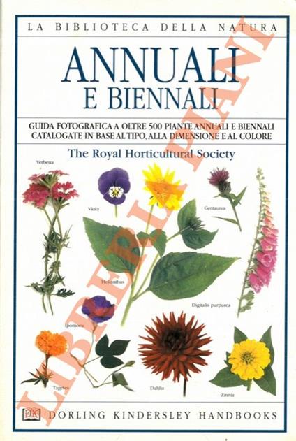 Annuali e biennali. Guida fotografica a oltre 500 piante annuali e biennali catalogate in base al tipo, alla dimensione e al colore - copertina