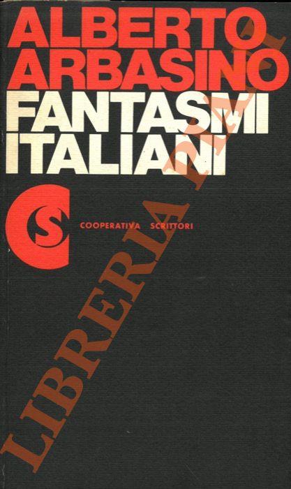 Fantasmi Italiani. - Alberto Arbasino - copertina