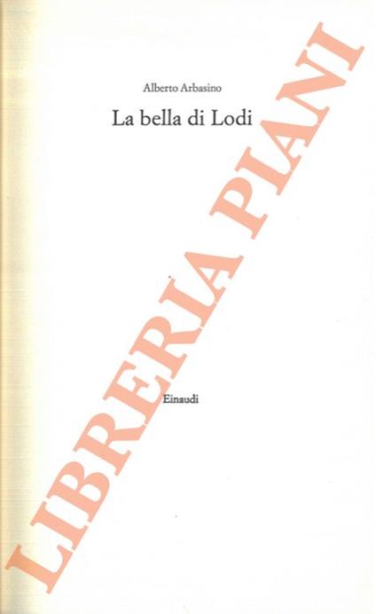 bella di Lodi. - Alberto Arbasino - copertina