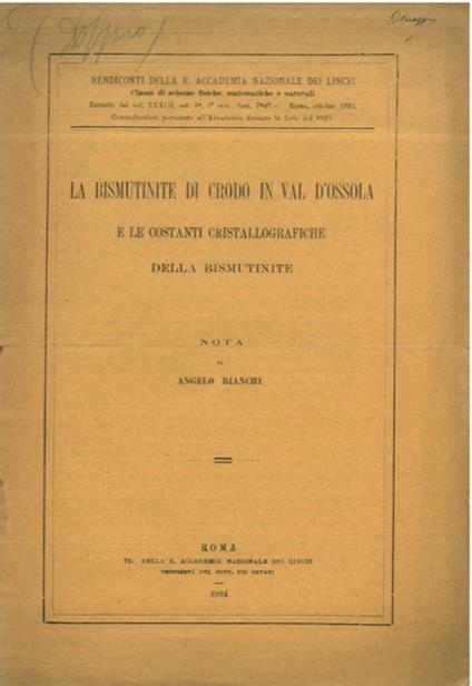 bismutinite di Crodo in Val d'Ossola e le costanti cristallografiche della bismutinite - Angelo Bianchi - copertina