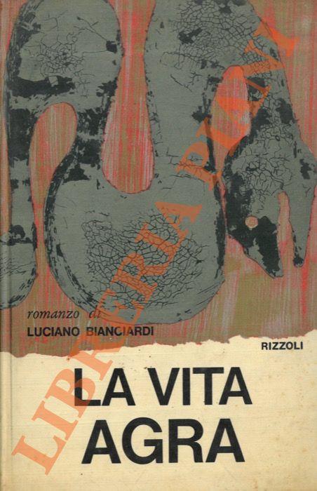 vita agra - Luciano Bianciardi - copertina