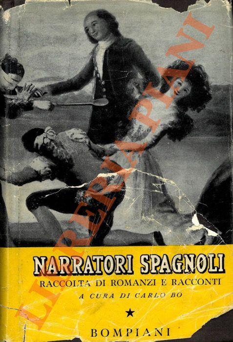 Narratori spagnoli. Raccolta di romanzi e racconti dalle origini ai nostri giorni - Carlo Bo - copertina