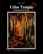 Celso Tempia. Cinquant’anni di pittura