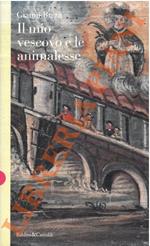 Il mio vescovo e le animalesse