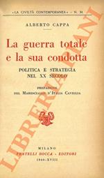 guerra totale e la sua condotta. Politica e strategia nel XX secolo.