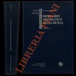 Dizionario onomastico della Sicilia. Repertorio storico-etimologico di nomi di famiglia e di luogo
