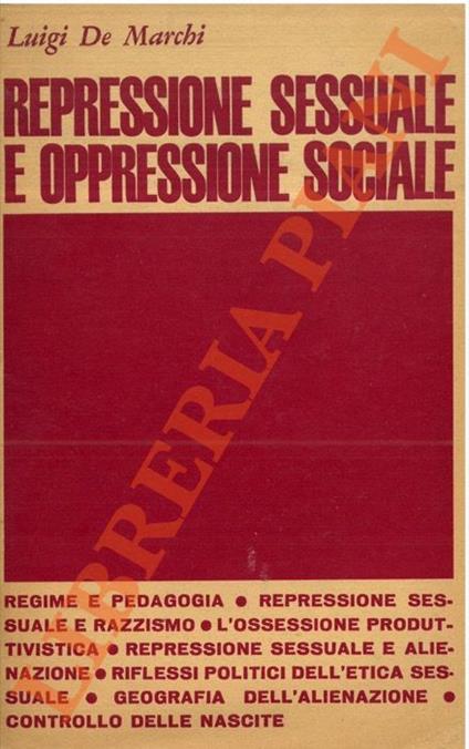 Repressione sessuale e oppressione sociale - Luigi De Marchi - copertina