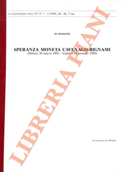 Speranza Moneta Cavenago-Bignami. In memoria : Milano, 1902 - Voghera, 1990 - Vincenzo De Michele - copertina