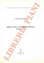 Argento nativo e tetraedrite di Boarezzo (Valganna, Varese)