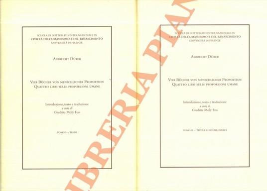 Vier Bucher von Menschlicher Proportion. Quattro libri sulle proporzioni umane. Introduzione, testo e traduzione a cura di G. Moly Feo. - Albrecht Durer - copertina