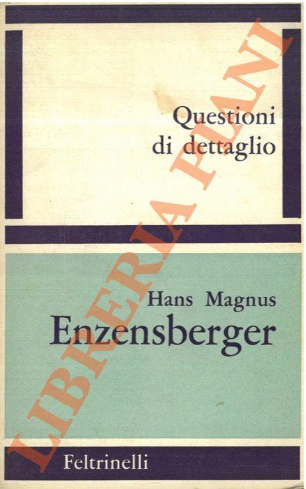 Questioni di dettaglio - Hans Magnus Enzensberger - copertina