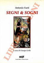 Segni & sogni. A cura di Giorgia Grilli