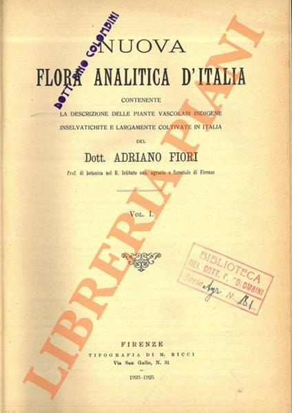 Nuova flora analitica d'Italia contenente la descrizione delle piante vascolari indigene inselvatichite e largamente coltivate in Italia. Vol. I. - Adriano Fiori - copertina
