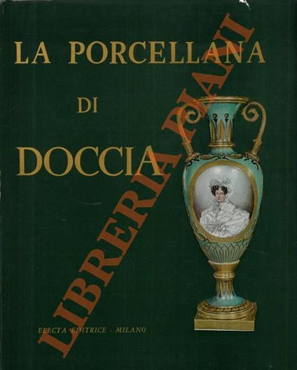 porcellana di Doccia - Leonardo Ginori Lisci - copertina