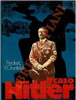 Il caso Hitler. Storia sociale della Germania e del nazismo. 1918/1945