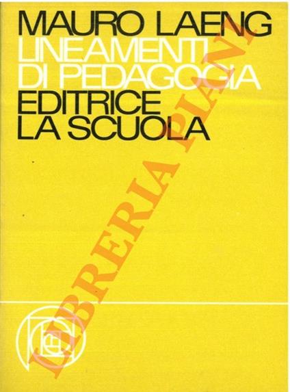 Lineamenti di pedagogia - Mauro Laeng - copertina