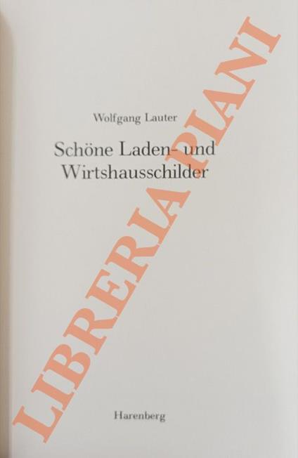 Schone Laden- und Wirtschausschilder - Wolfgang Lauter - copertina