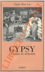 Gipsy. Un libro di memorie