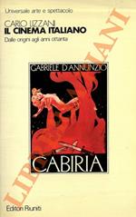 Il cinema italiano. Dalle origini agli anni ottanta