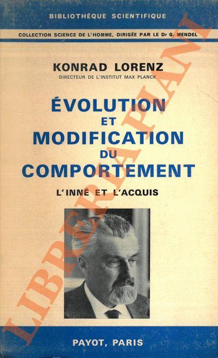 Evolution et modification du comportement. L’inné et l’acquis - Lorenz Konrad - copertina