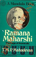 Ramana Maharshi: The Sage of the Arunacala.