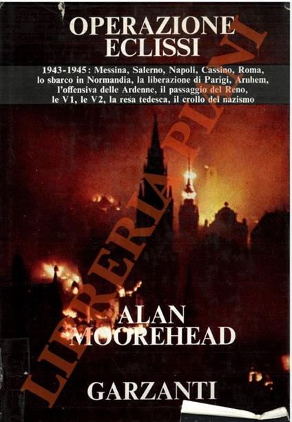 Operazione eclissi. - Alan Moorehead - copertina