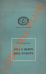 Vita o morte dell’Europa