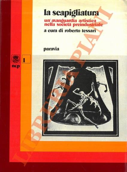 Scapigliatura. Un’avanguardia artistica nella società preindustriale - Roberto Tessari - copertina